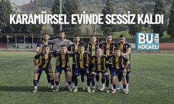 KARAMÜRSEL EVİNDE SESSİZ KALDI