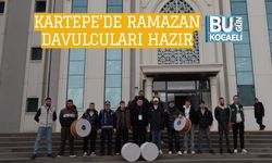KARTEPE'DE RAMAZAN DAVULCULARI HAZIR