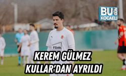 Kerem Gülmez Kullar'dan Ayrıldı