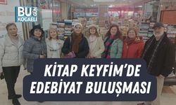 KİTAP KEYFİM’DE EDEBİYAT BULUŞMASI