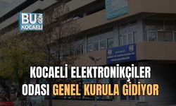 Kocaeli Elektronikçiler Odası Genel Kurula Gidiyor