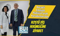 Kocaeli Emniyet Müdürü Faruk Karaduman’dan KOSTÜ Diş Hekimliğine Ziyaret
