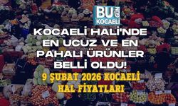 KOCAELİ HALİ'NDE EN UCUZ VE EN PAHALI ÜRÜNLER BELLİ OLDU! 9 ŞUBAT 2026 KOCAELİ HAL FİYATLARI
