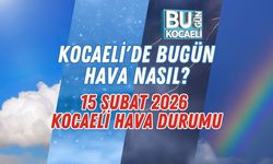 KOCAELİ'DE BUGÜN HAVA NASIL? 15 ŞUBAT 2026 KOCAELİ HAVA DURUMU