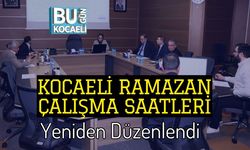 Kocaeli Ramazan Çalışma Saatleri Yeniden Düzenlendi