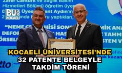 KOCAELİ ÜNİVERSİTESİ’NDE 32 PATENTE BELGEYLE TAKDİM TÖRENİ