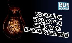 KOCAELİ’DE 10 ŞUBAT’TA GENİŞ ÇAPLI ELEKTRİK KESİNTİSİ