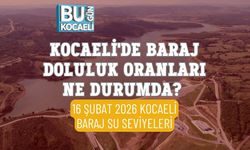 KOCAELİ'DE BARAJ DOLULUK ORANLARI NE DURUMDA? 16 ŞUBAT 2026 KOCAELİ BARAJ SU SEVİYELERİ