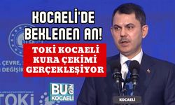 KOCAELİ'DE BEKLENEN AN! TOKİ KOCAELİ KURA ÇEKİMİ GERÇEKLEŞİYOR