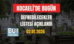 Kocaeli’de Bugün Defnedilecekler Listesi Açıklandı