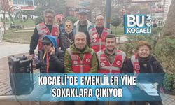 KOCAELİ’DE EMEKLİLER YİNE SOKAKLARA ÇIKIYOR