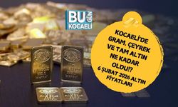 KOCAELİ'DE GRAM, ÇEYREK VE TAM ALTIN NE KADAR OLDU!? 6 ŞUBAT 2026 ALTIN FİYATLARI