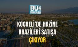 Kocaeli’de Hazine Arazileri Satışa Çıkıyor