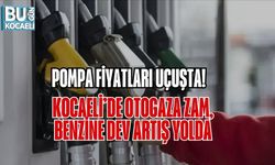 POMPA FİYATLARI UÇUŞTA! KOCAELİ’DE OTOGAZA ZAM, BENZİNE DEV ARTIŞ YOLDA