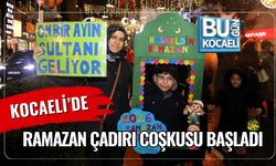 KOCAELİ’DE RAMAZAN ÇADIRI COŞKUSU BAŞLADI