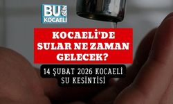 KOCAELİ'DE SULAR NE ZAMAN GELECEK? 14 ŞUBAT 2026 KOCAELİ SU KESİNTİSİ