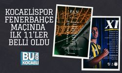 Kocaelispor–Fenerbahçe Maçında İlk 11’ler Belli Oldu
