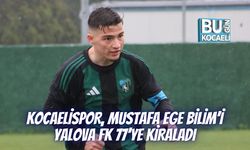 KOCAELİSPOR, MUSTAFA EGE BİLİM’İ YALOVA FK 77’YE KİRALADI