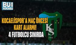 KOCAELİSPOR’A MAÇ ÖNCESİ KART ALARMI! 4 FUTBOLCU SINIRDA
