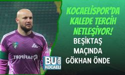 KOCAELİSPOR’DA KALEDE TERCİH NETLEŞİYOR: BEŞİKTAŞ MAÇINDA GÖKHAN ÖNDE