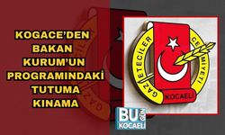 KOGACE’DEN BAKAN KURUM’UN PROGRAMINDAKİ TUTUMA KINAMA