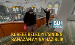 KÖRFEZ BELEDİYE'SİNDEN RAMAZAN AYINA HAZIRLIK