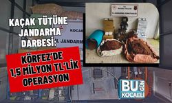 KAÇAK TÜTÜNE JANDARMA DARBESİ: KÖRFEZ’DE 1,5 MİLYON TL’LİK OPERASYON