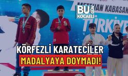 KÖRFEZLİ KARATECİLER MADALYAYA DOYMADI!