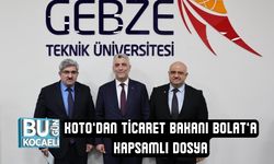 KOTO’DAN TİCARET BAKANI BOLAT’A KAPSAMLI DOSYA