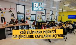 KOÜ BİLİMPARK MERKEZİ: GİRİŞİMCİLERE KAPILARINI AÇIYOR
