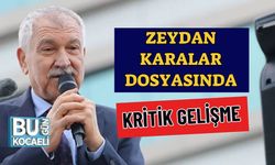 ZEYDAN KARALAR DOSYASINDA KRİTİK GELİŞME