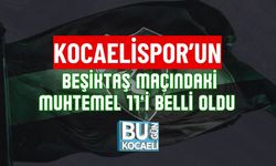 KOCAELİSPOR’UN BEŞİKTAŞ MAÇINDAKİ MUHTEMEL 11’İ BELLİ OLDU