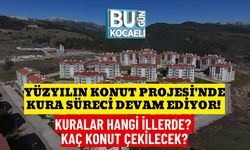 Yüzyılın Konut Projesi'nde Kura Süreci Devam Ediyor! Kuralar Hangi İllerde? Kaç Konut Çekilecek?