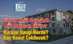 Yüzyılın Konut Projesi'nde Kura Heyecanı Sürüyor: Kuralar Hangi İllerde? Kaç Konut Çekilecek?