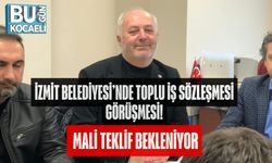 İZMİT BELEDİYESİ’NDE TOPLU İŞ SÖZLEŞMESİ GÖRÜŞMESİ: MALİ TEKLİF BEKLENİYOR