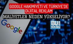 GOOGLE HAKİMİYETİ VE TÜRKİYE’DE DİJİTAL REKLAM: MALİYETLER NEDEN YÜKSELİYOR?