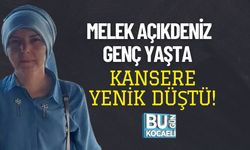 MELEK AÇIKDENİZ GENÇ YAŞTA KANSERE YENİK DÜŞTÜ!