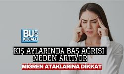 KIŞ AYLARINDA BAŞ AĞRISI NEDEN ARTIYOR: MİGREN ATAKLARINA DİKKAT