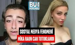 Sosyal Medya Fenomeni Mika Raun Can Tutuklandı