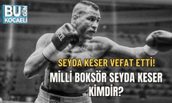 SEYDA KESER VEFAT ETTİ: MİLLİ BOKSÖR SEYDA KESER KİMDİR?