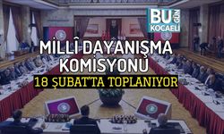 MİLLÎ DAYANIŞMA KOMİSYONU 18 ŞUBAT’TA TOPLANIYOR