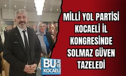 MİLLİ YOL PARTİSİ KOCAELİ İL KONGRESİNDE SOLMAZ GÜVEN TAZELEDİ