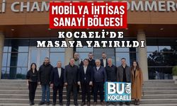 MOBİLYA İHTİSAS SANAYİ BÖLGESİ KOCAELİ’DE MASAYA YATIRILDI
