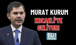 MURAT KURUM KOCAELİ'YE GELİYOR!