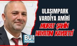 Ulaşımpark Vardiya Amiri Murat Şahin Hayatını Kaybetti