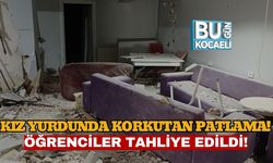 Kız Yurdunda Korkutan Patlama! Öğrenciler Tahliye Edildi!