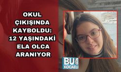 OKUL ÇIKIŞINDA KAYBOLDU: 12 YAŞINDAKİ ELA ARANIYOR