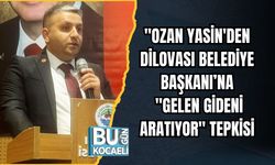 "OZAN YASİN'DEN DİLOVASI BELEDİYE BAŞKANI’NA "GELEN GİDENİ ARATIYOR" TEPKİSİ