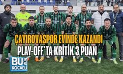 ÇAYIROVASPOR EVİNDE KAZANDI, PLAY-OFF’TA KRİTİK 3 PUAN