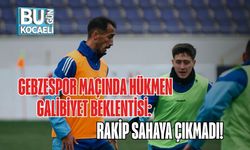 Gebzespor Maçında Hükmen Galibiyet Beklentisi: Rakip Sahaya Çıkmadı!